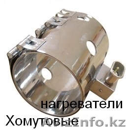 КОЛЬЦЕВЫЕ нагреватели,тэн для головы гранулятора,  хомутовые (ТЭНы),Астана - Изображение #1, Объявление #1224078